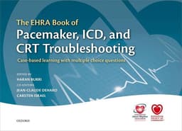 The EHRA Book of Pacemaker, ICD, and CRT Troubleshooting Vol.1