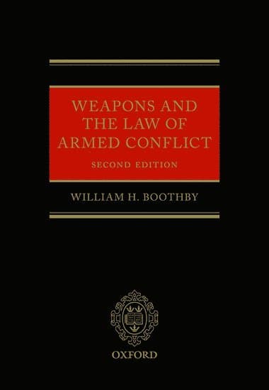 Weapons and the Law of Armed Conflict
