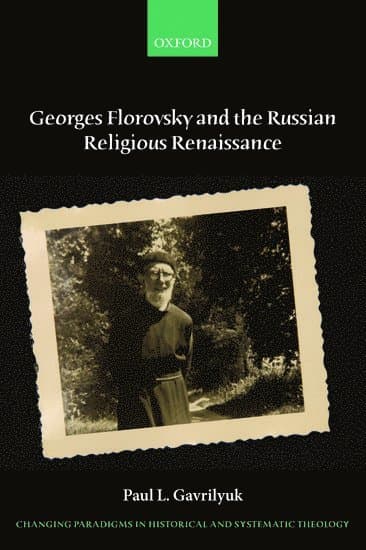 Georges Florovsky and the Russian Religious Renaissance