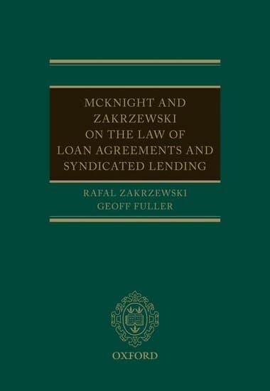 McKnight and Zakrzewski on The Law of Loan Agreements and Syndicated Lending