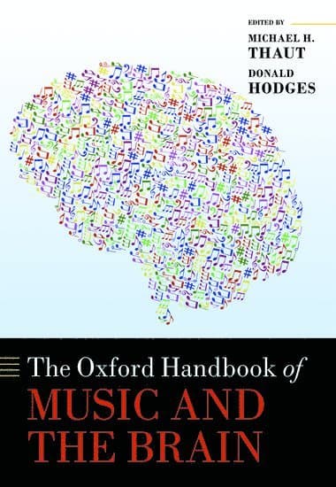 The Oxford Handbook of Music and the Brain