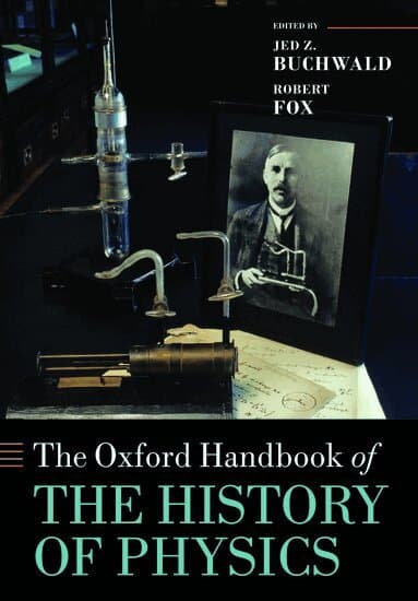 The Oxford Handbook of the History of Physics