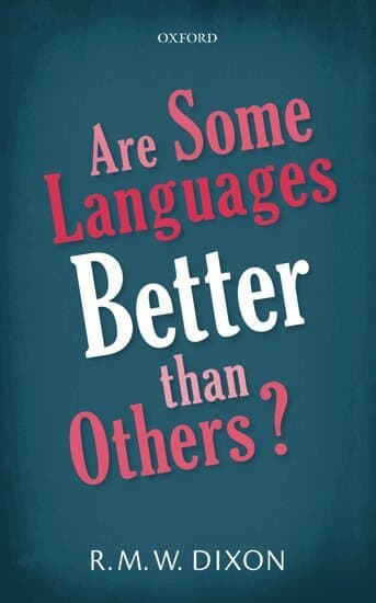 Are Some Languages Better than Others?