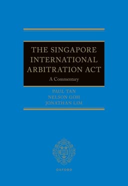 The Singapore International Arbitration Act
