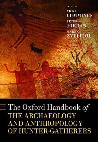 The Oxford Handbook of the Archaeology and Anthropology of Hunter-Gatherers