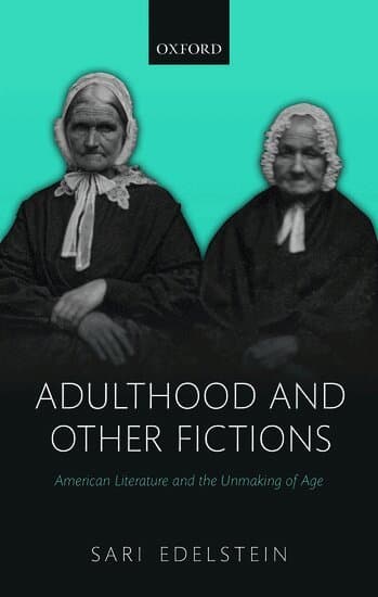 Adulthood and Other Fictions