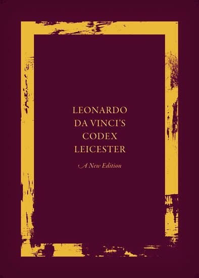 Leonardo da Vinci's Codex Leicester: A New Edition