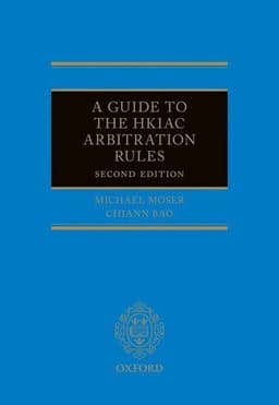 A Guide to the HKIAC Arbitration Rules