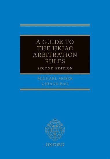 A Guide to the HKIAC Arbitration Rules