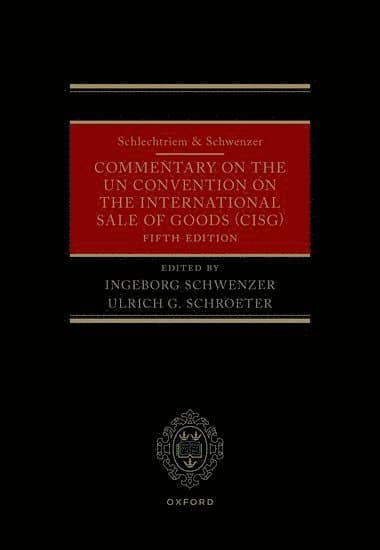 Schlechtriem & Schwenzer: Commentary on the UN Convention on the International Sale of Goods (CISG)