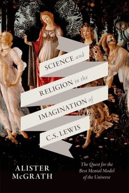 Science and Religion in the Imagination of C. S. Lewis