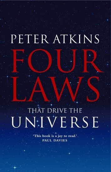 Four Laws That Drive the Universe