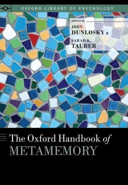 The Oxford Handbook of Metamemory