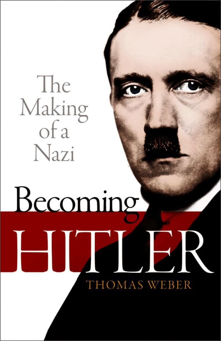 Becoming Hitler