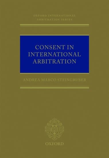 Consent in International Arbitration