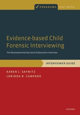 Evidence-based Child Forensic Interviewing