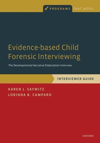 Evidence-based Child Forensic Interviewing