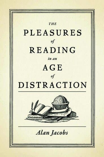 The Pleasures of Reading in an Age of Distraction
