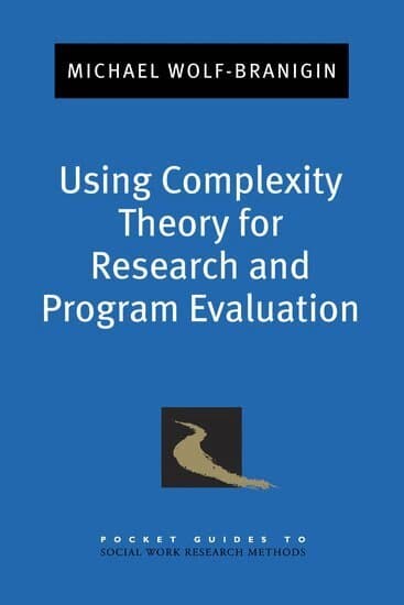 Using Complexity Theory for Research and Program Evaluation
