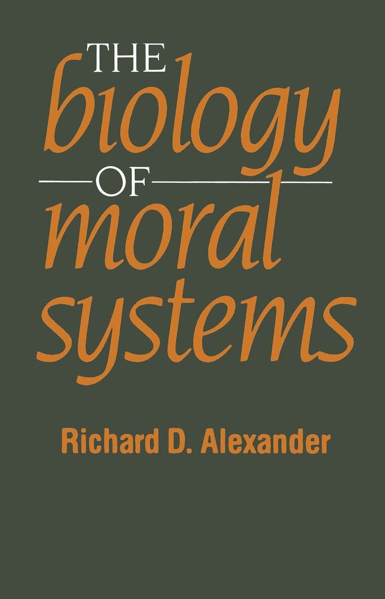 Biology of Moral Systems