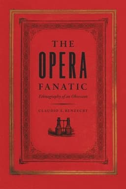 Opera Fanatic – Ethnography of an Obsession