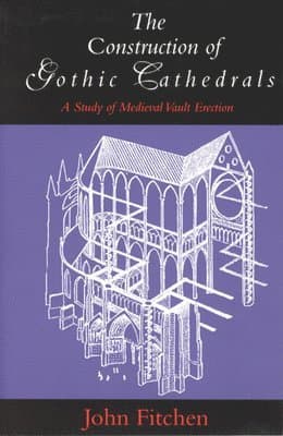 Construction of Gothic Cathedrals