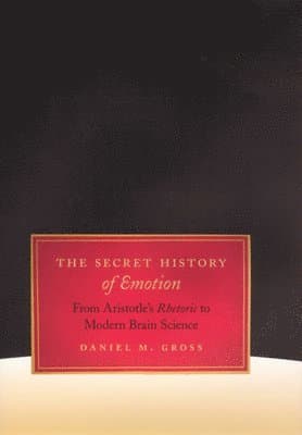 Secret History of Emotion