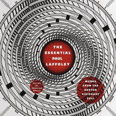 Essential Paul Laffoley