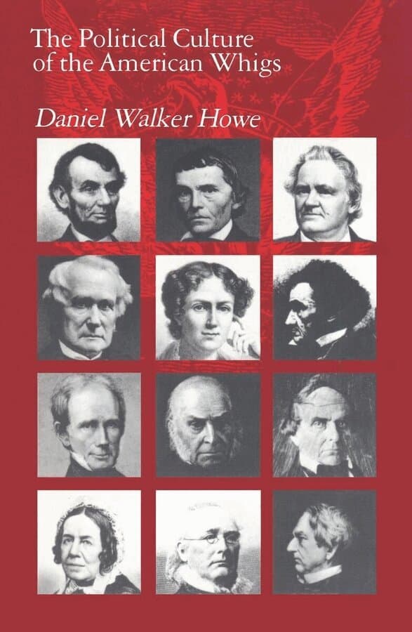 Political Culture of the American Whigs