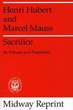 Sacrifice: Its Nature and Functions
