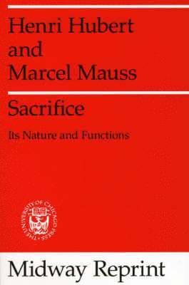 Sacrifice: Its Nature and Functions