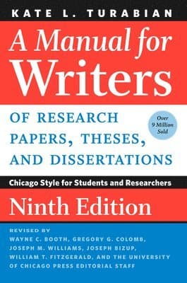 Manual for Writers of Research Papers, Theses, and Dissertations, Ninth Edition