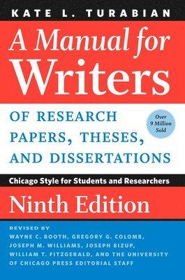 Manual for Writers of Research Papers, Theses, and Dissertations, Ninth Edition