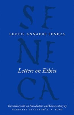 Letters on Ethics – To Lucilius