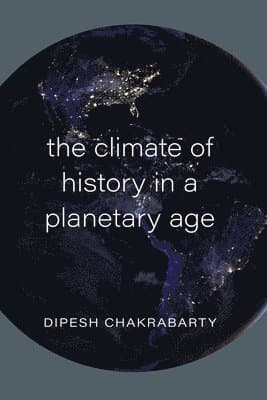 Climate of History in a Planetary Age