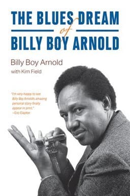 Blues Dream of Billy Boy Arnold