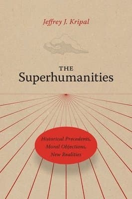 Superhumanities