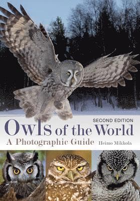 Owls of the World: A Photographic Guide