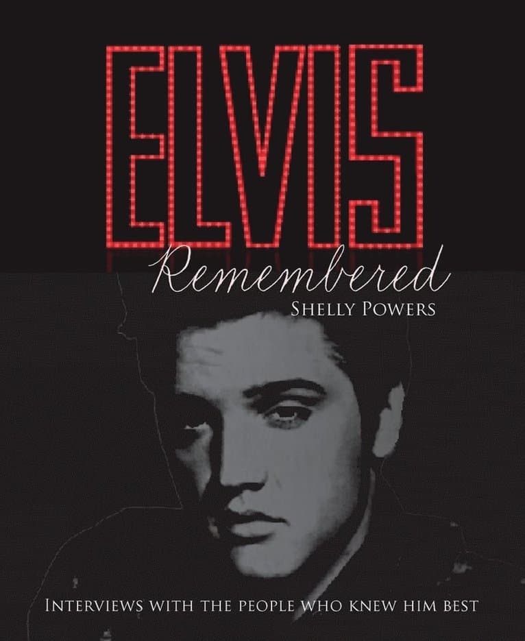Elvis Remembered