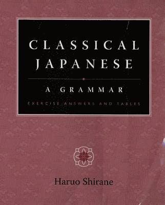 Classical Japanese: A Grammar