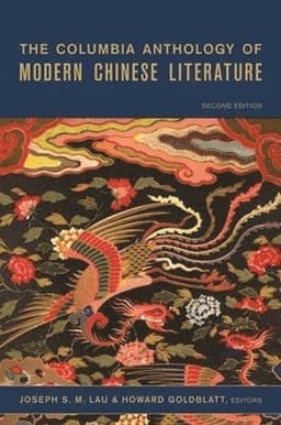 Columbia Anthology of Modern Chinese Literature