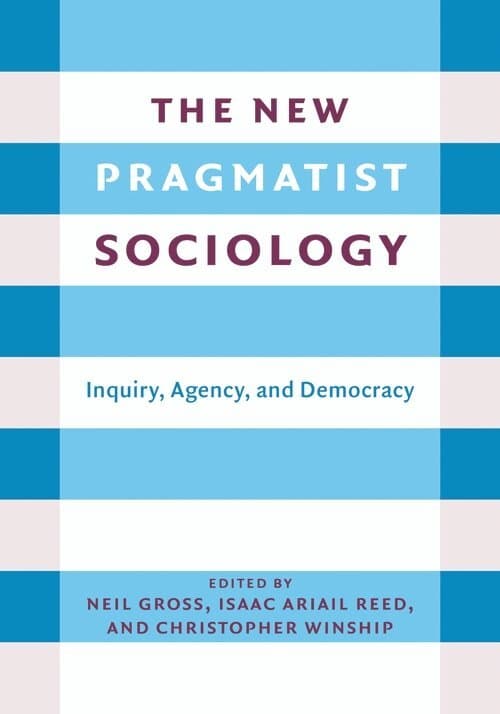 New Pragmatist Sociology