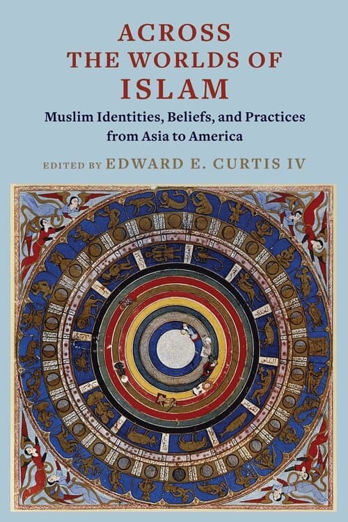 Across the Worlds of Islam