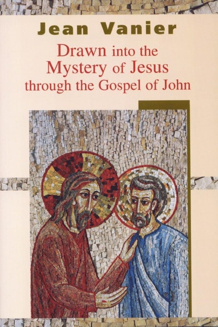Drawn into the Mystery of Jesus Through the Gospel of John