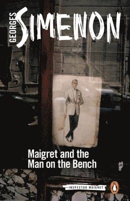 Maigret and the Man on the Bench