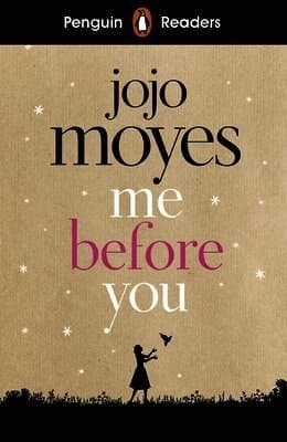 Penguin Readers Level 4: Me Before You (ELT Graded Reader)