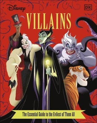Disney Villains The Essential Guide New Edition