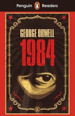 Penguin Readers Level 7: Nineteen Eighty-Four (ELT Graded Reader)
