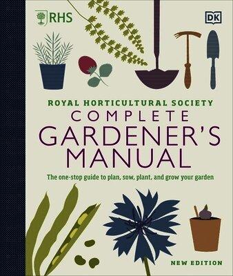 RHS Complete Gardener's Manual