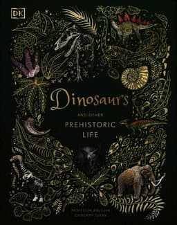Dinosaurs and Other Prehistoric Life